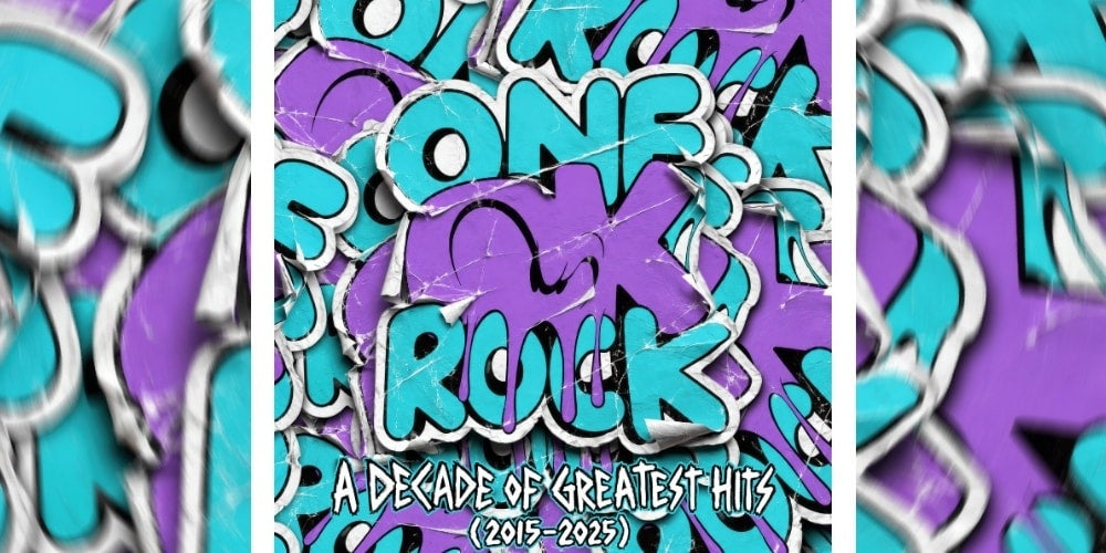ONE OK ROCK Ogłasza Kompilację Największych Hitów na 20-lecie Zespołu