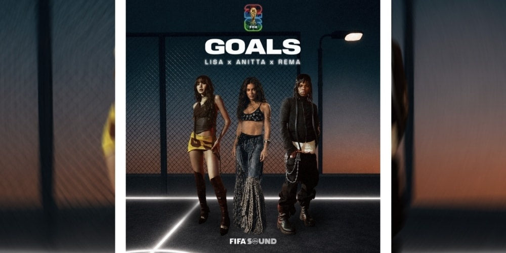 Nowa Kolaboracja LISA, Anitty i Rema na Hymn FIFA 2026 – "Goals"